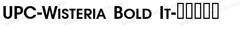 UPC-Wisteria Bold It字体转换
